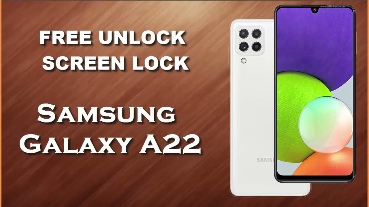 unlock samsung galaxy a22