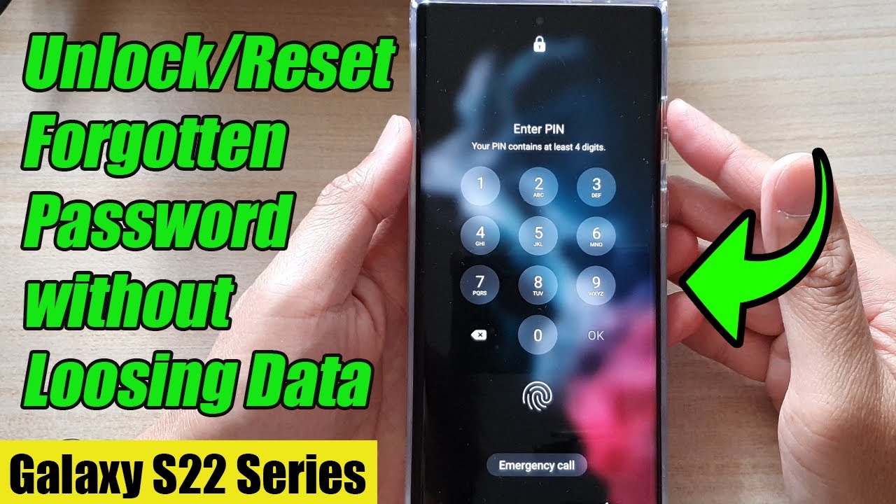 Unlock Samsung Galaxy S22 Without Password