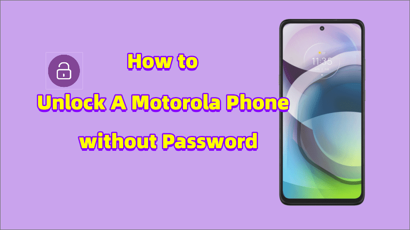 unlock motorola phone password without factory reset