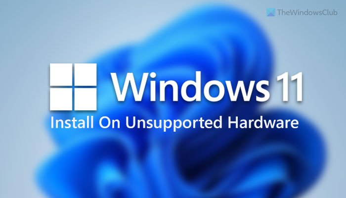 How To Install Windows 11 On Any Unsupported Pc Unlocky 8248